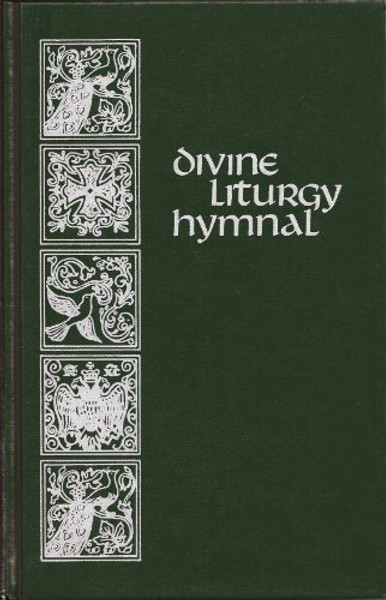 The Divine Liturgy of St. John Chrysostom Hymnal
