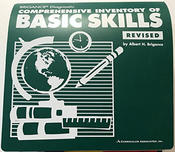Brigance Comprehensive Inventory of Basic Skills, Revised Edition