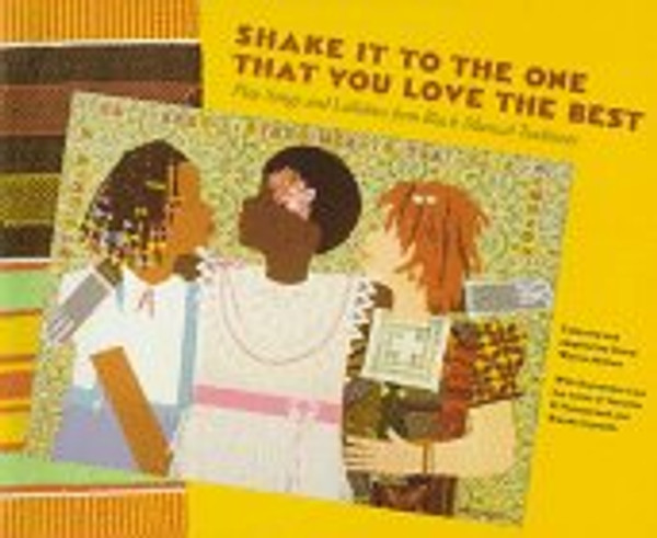Shake It to the One That You Love the Best (Book & CD)