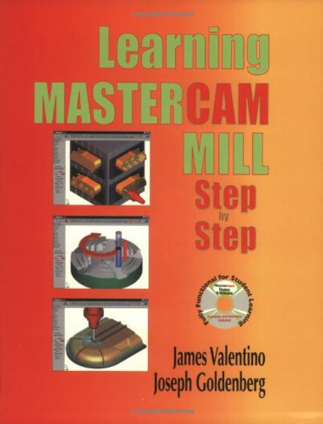 Learning Mastercam Mill Step by Step: Book & CD