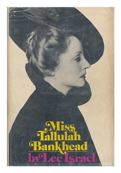 Miss Tallulah Bankhead.