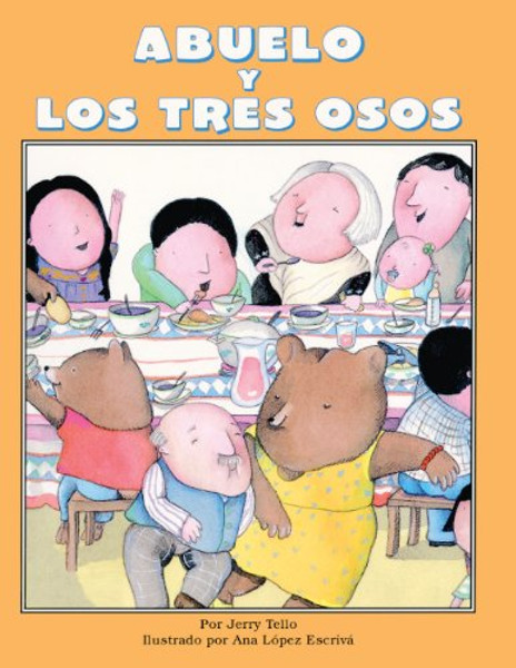 Grandfather And The Three Bears / Abuelo Y Los Tres Osos (Turtleback School & Library Binding Edition) (English and Spanish Edition)