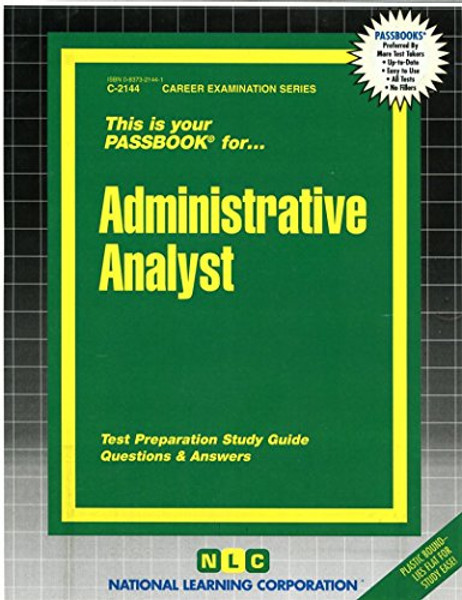 Administrative Analyst(Passbooks) (Career Examination Series : C-2144)
