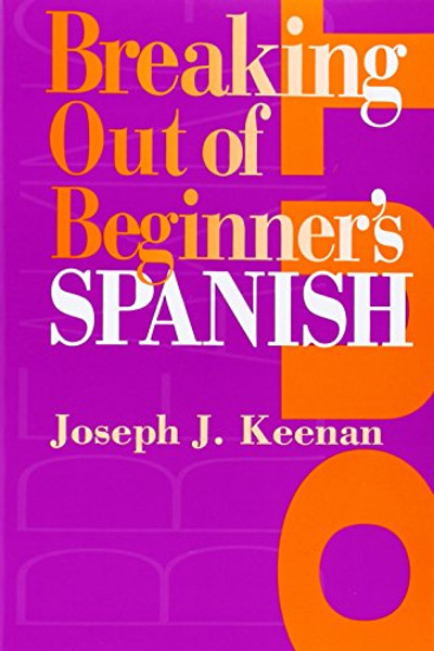 Breaking Out of Beginner's Spanish