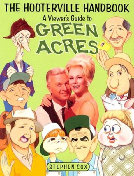 The Hooterville Handbook: A Viewer's Guide To Green Acres