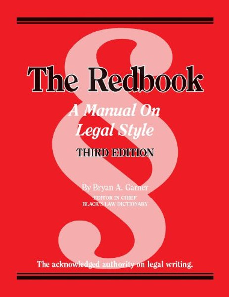 The Redbook: A Manual on Legal Style, 3d (Coursebook)