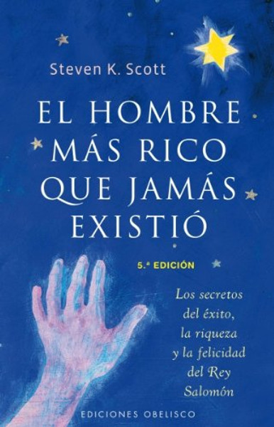 El Hombre Mas Rico Que Jamas Existio/ The Richest Man Who Ever Lived (Exito/ Success) (Spanish Edition)