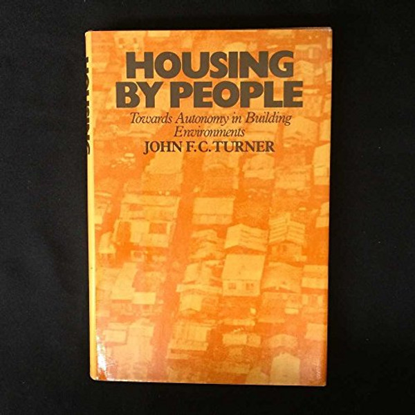 Housing by people: Towards autonomy in building environments