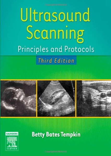 Ultrasound Scanning: Principles and Protocols, 3rd Edition