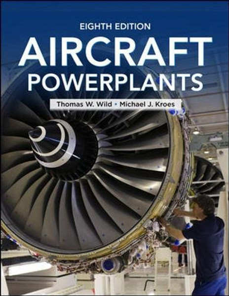 Aircraft Powerplants, Eighth Edition