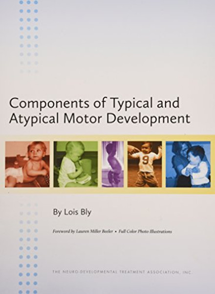 Components of Typical and Atypical Motor Development