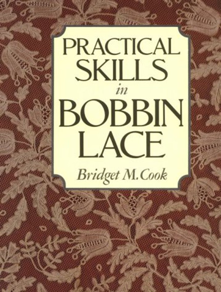 Practical Skills in Bobbin Lace