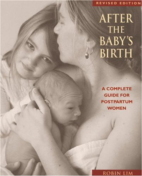 After the Baby's Birth: A Complete Guide for Postpartum Women