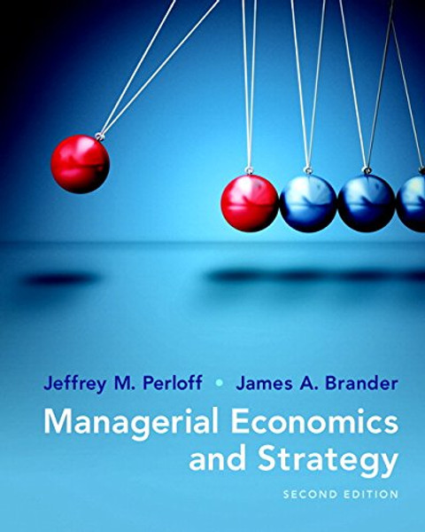 Managerial Economics and Strategy Plus MyEconLab with Pearson eText -- Access Card Package (2nd Edition) (Pearson Series in Economics)