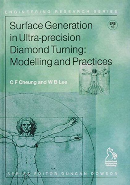 Surface Generation in Ultra-precision Diamond Turning: Modelling and Practices