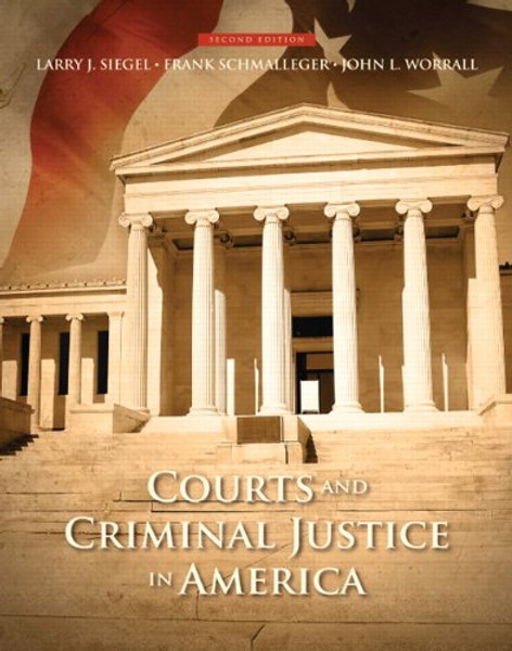Courts and Criminal Justice in America (2nd Edition)