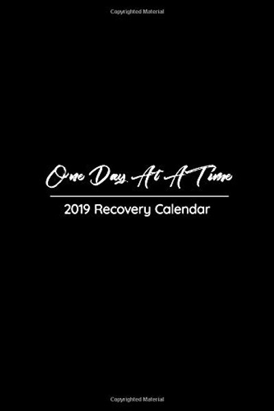 One Day at a Time 2019 Recovery Calendar: Elegant Black Sobriety Oriented Pocket Planner is Perfect to Focus on Gratitude All Year! (Black Recovery Pocket Planner)