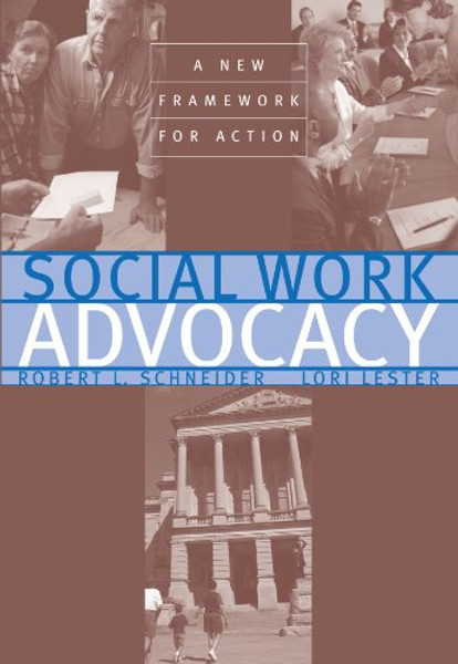 Social Work Advocacy: A New Framework for Action