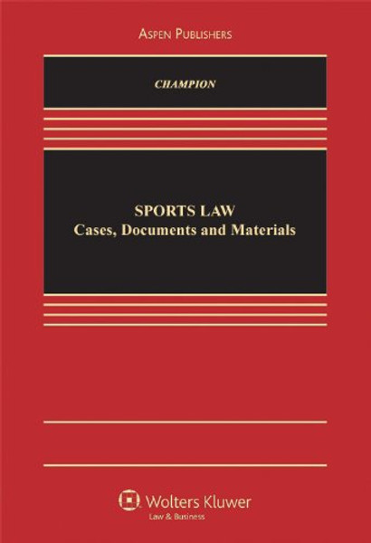 Sports Law: Cases, Documents, and Materials