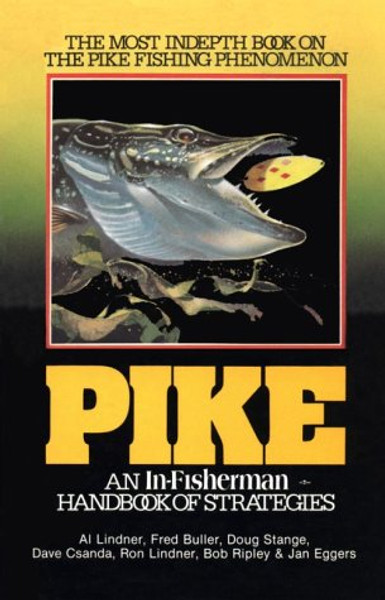 In-Fisherman Pike: Handbook of Strategies