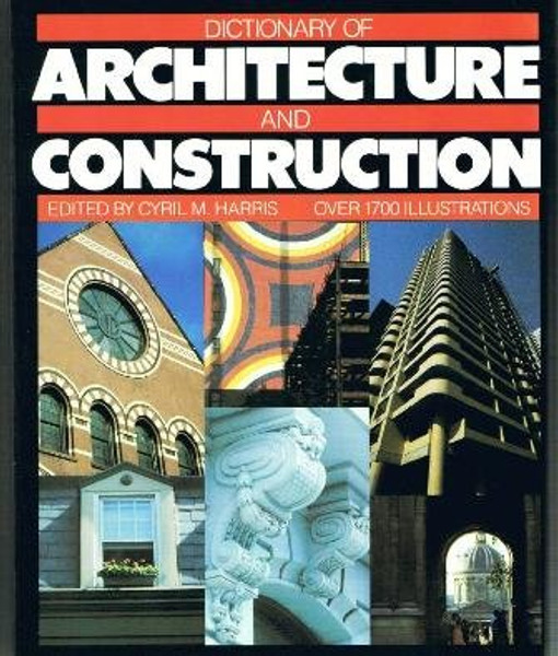 Dictionary of Architecture and Construction