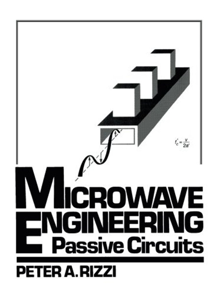 Microwave Engineering: Passive Circuits