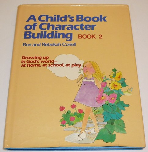 A Child's Book of Character Building, Book 2