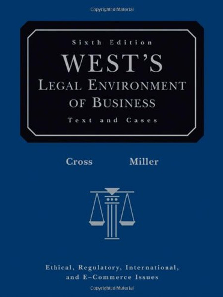 West's Legal Environment of Business: Text and Cases