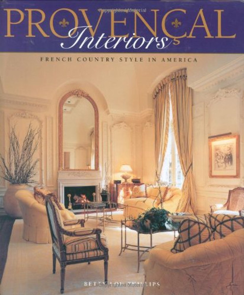 Provencal Interiors - French Country Style in America