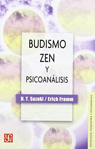 Budismo zen y psicoanlisis (Spanish Edition)