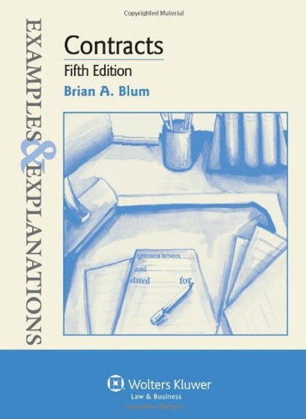Contracts: Examples & Explanations, 5th Edition