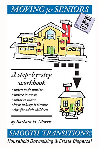 Moving for Seniors: A Step-by-Step Workbook