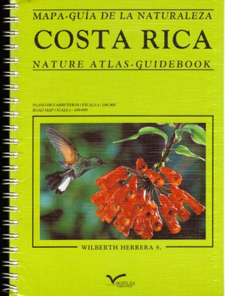 Costa Rica: Mapa-guia de la naturaleza: Nature Atlas - Guidebook