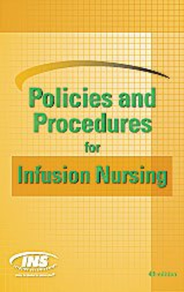 Policies And Procedures for Infusion Nursing