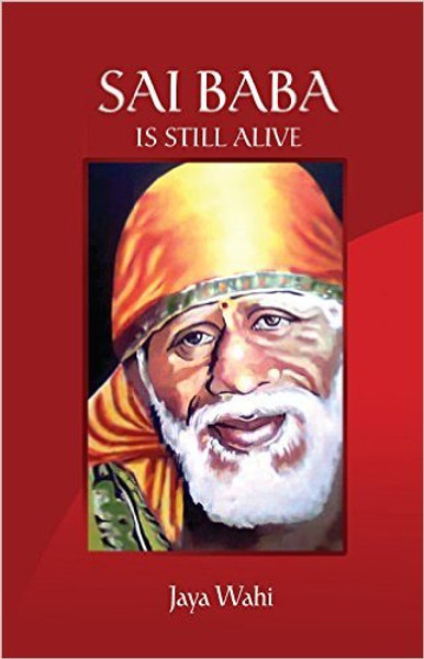 Sai Baba is Still Alive
