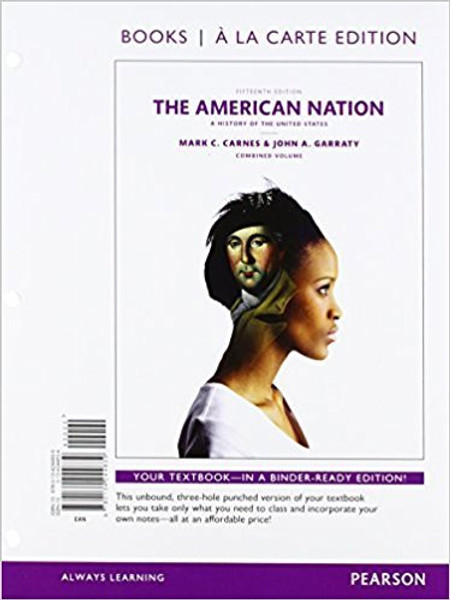 The American Nation: A History of the United States, Combined Volume, Books a la Carte Edition (15th Edition)