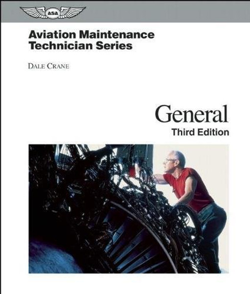 Aviation Maintenance Technician: General (Aviation Maintenance Technician series)