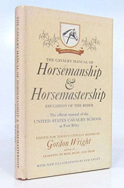 Cavalry Manual of Horsemanship & Horsemastership