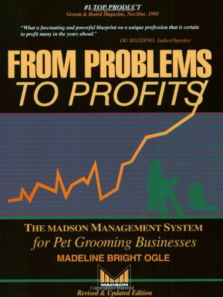 From Problems to Profits: The Madson Management System for Pet Grooming Businesses