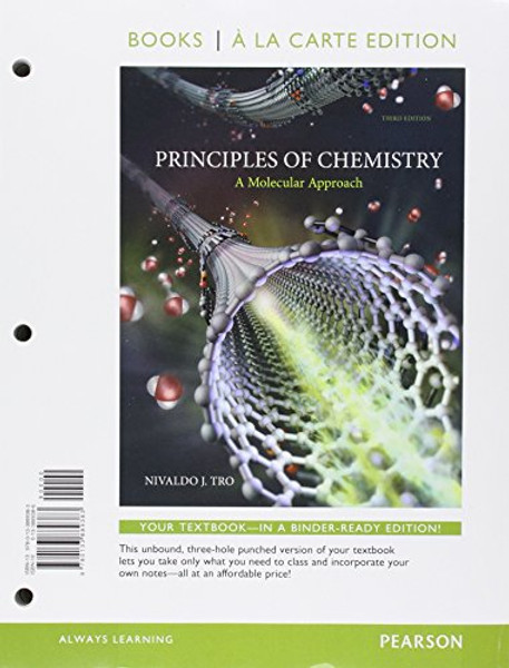 Principles of Chemistry: A Molecular Approach, Books a la Carte Edition; Modified Mastering Chemistry with Pearson eText -- ValuePack Access Card -- ... Chemistry: A Molecular Approach (3rd Edition)