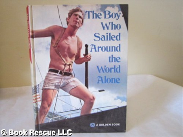 The Boy Who Sailed Around the World Alone