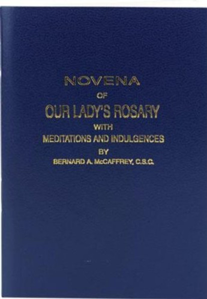 Novena of Our Lady's Rosary: With Meditations and Indulgences