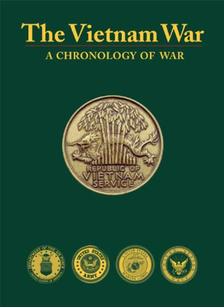 The Vietnam War: A Chronology of War