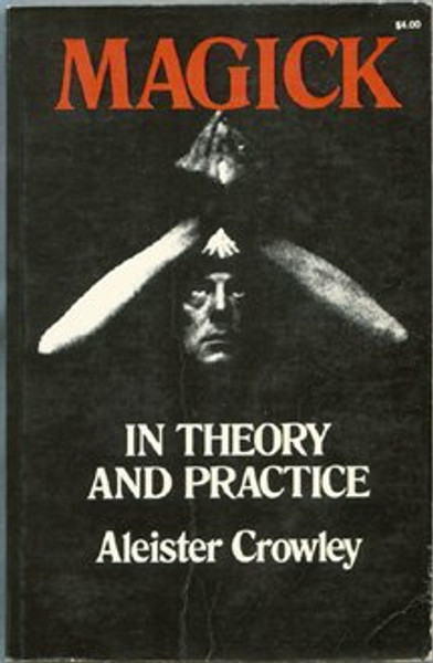 Magick in Theory and Practice