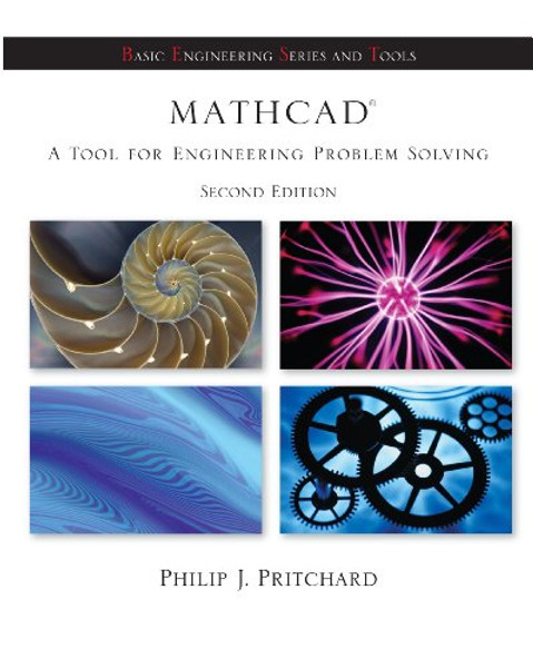 Mathcad: A Tool for Engineering Problem Solving + CD-ROM to accompany Mathcad (B.e.s.t.)
