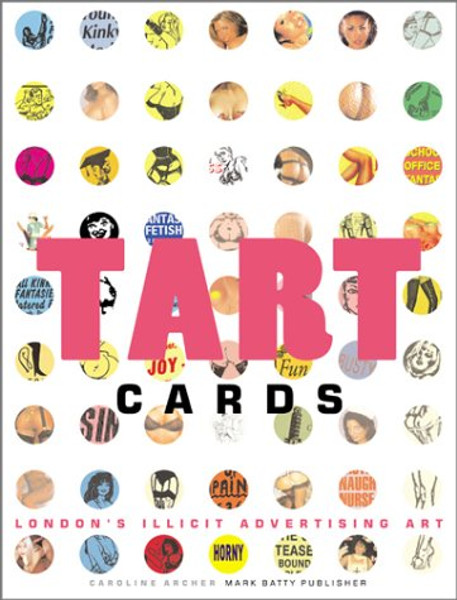 Tart Cards: London's Illicit Advertising Art