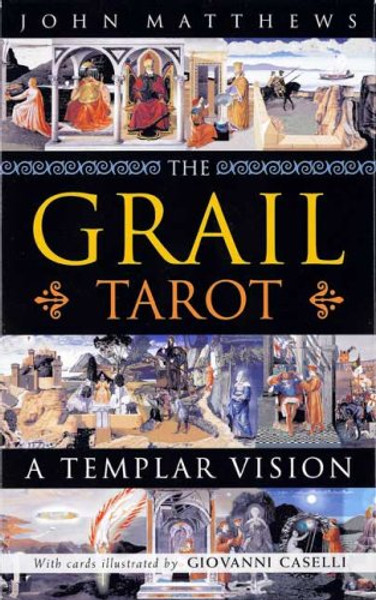 The Grail Tarot: A Templar Vision