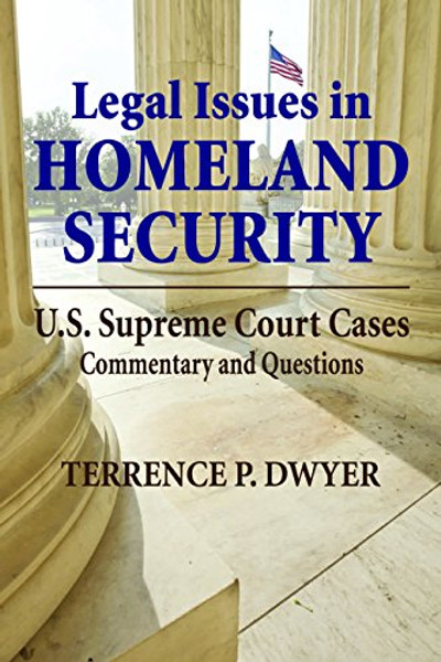 Legal Issues in Homeland Security