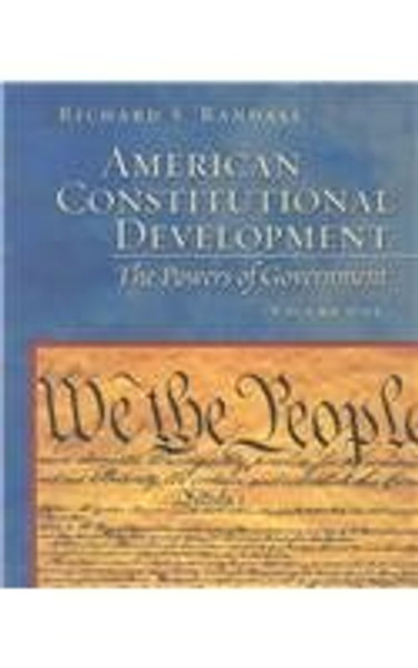 1: American Constitutional Development: The Powers of Government, Volume I