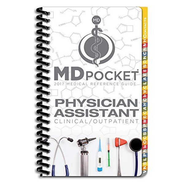 MDpocket Medical Reference Guide: Physician Assistant Outpatient/ Clinical Edition 2017